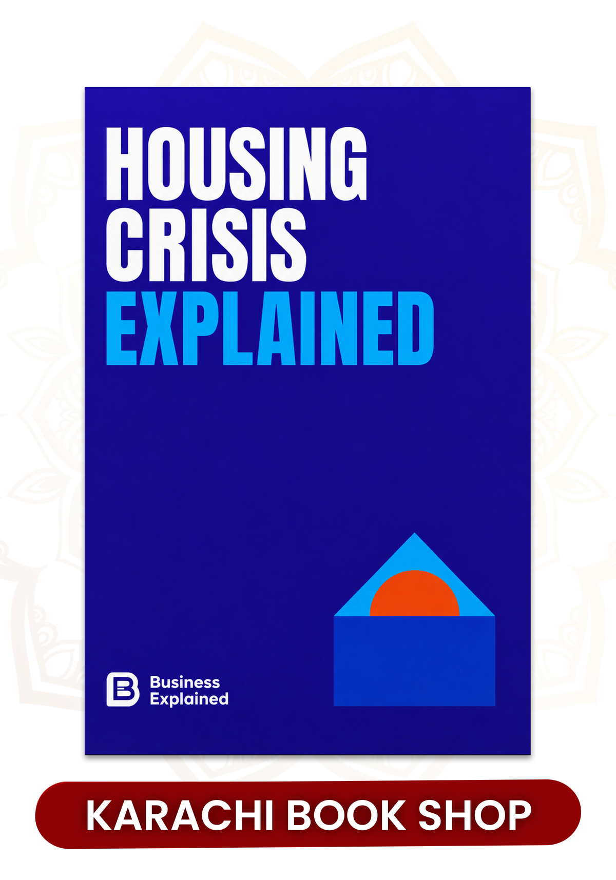 Housing Crisis by Business Explained