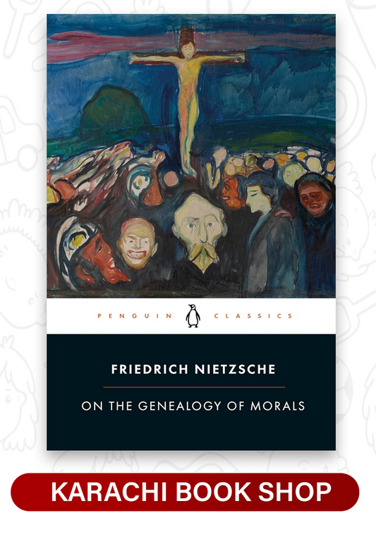 On the Genealogy of Morals