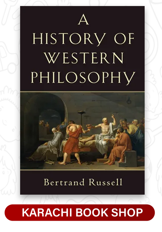 A History of Western Philosophy by Bertrand Russell (Premium Quality)