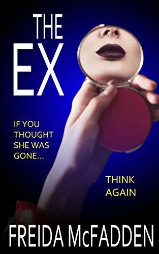 The Ex by Freida McFadden (Premium Quality)
