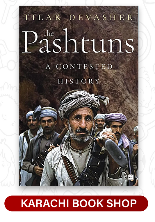 The Pashtuns A Contested History