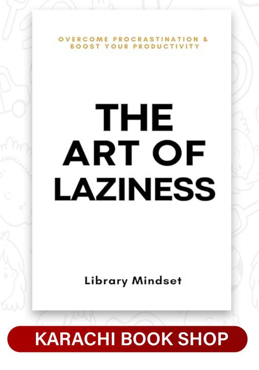 The Art of Laziness