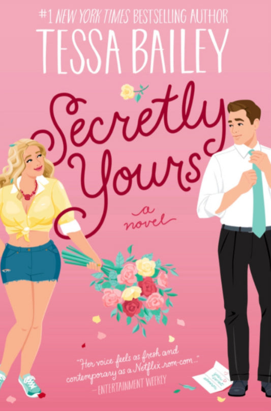Secretly Yours (A Vine Mess, #1) by Tessa Bailey