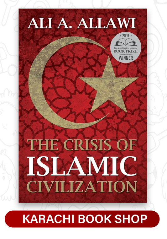 Crisis of Islamic Civilization (Premium quality)