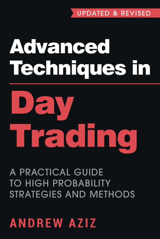 Advanced Techniques in Day Trading (Premium Quality)