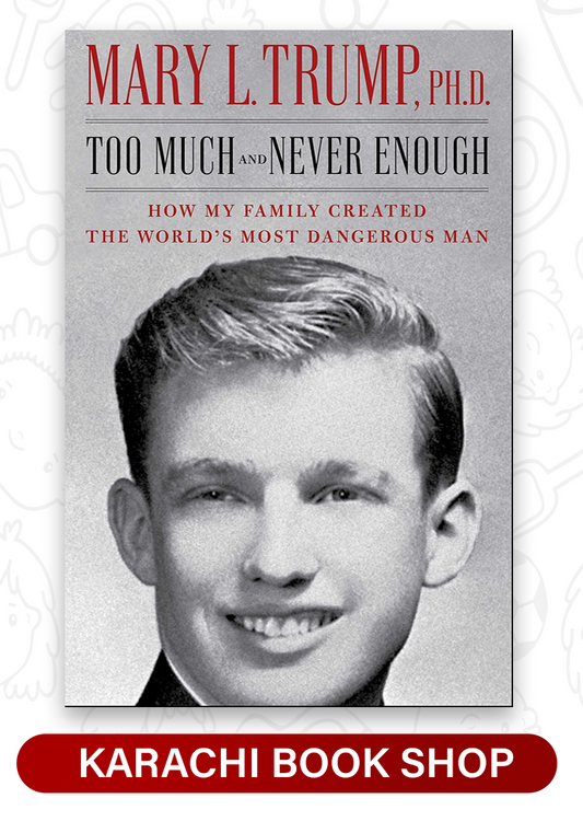 Too Much and Never Enough: How My Family Created the World's Most Dangerous Man by Mary L. Trump (Premium Quality)