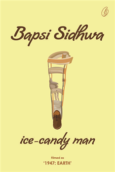 Ice Candy Man by Bapsy Sidhwa