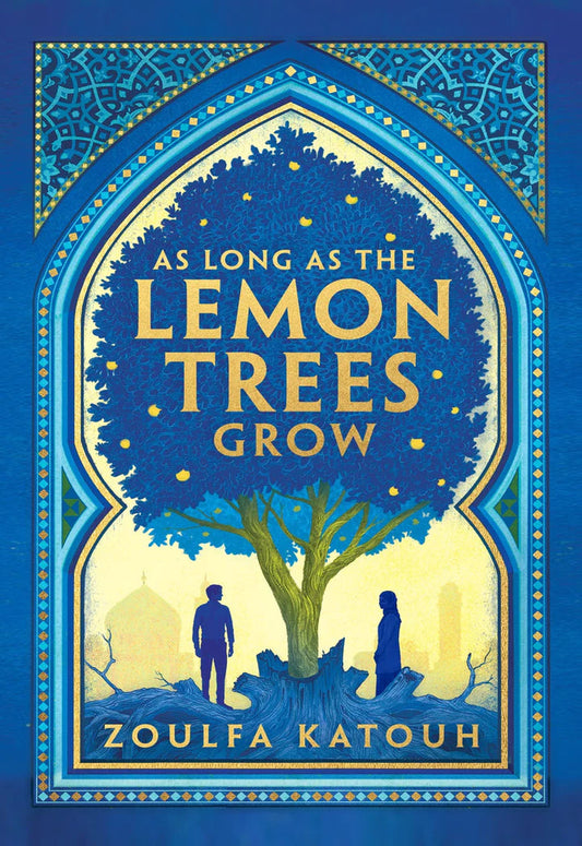 As Long as the Lemon Trees Grow by Zoulfa Katouh