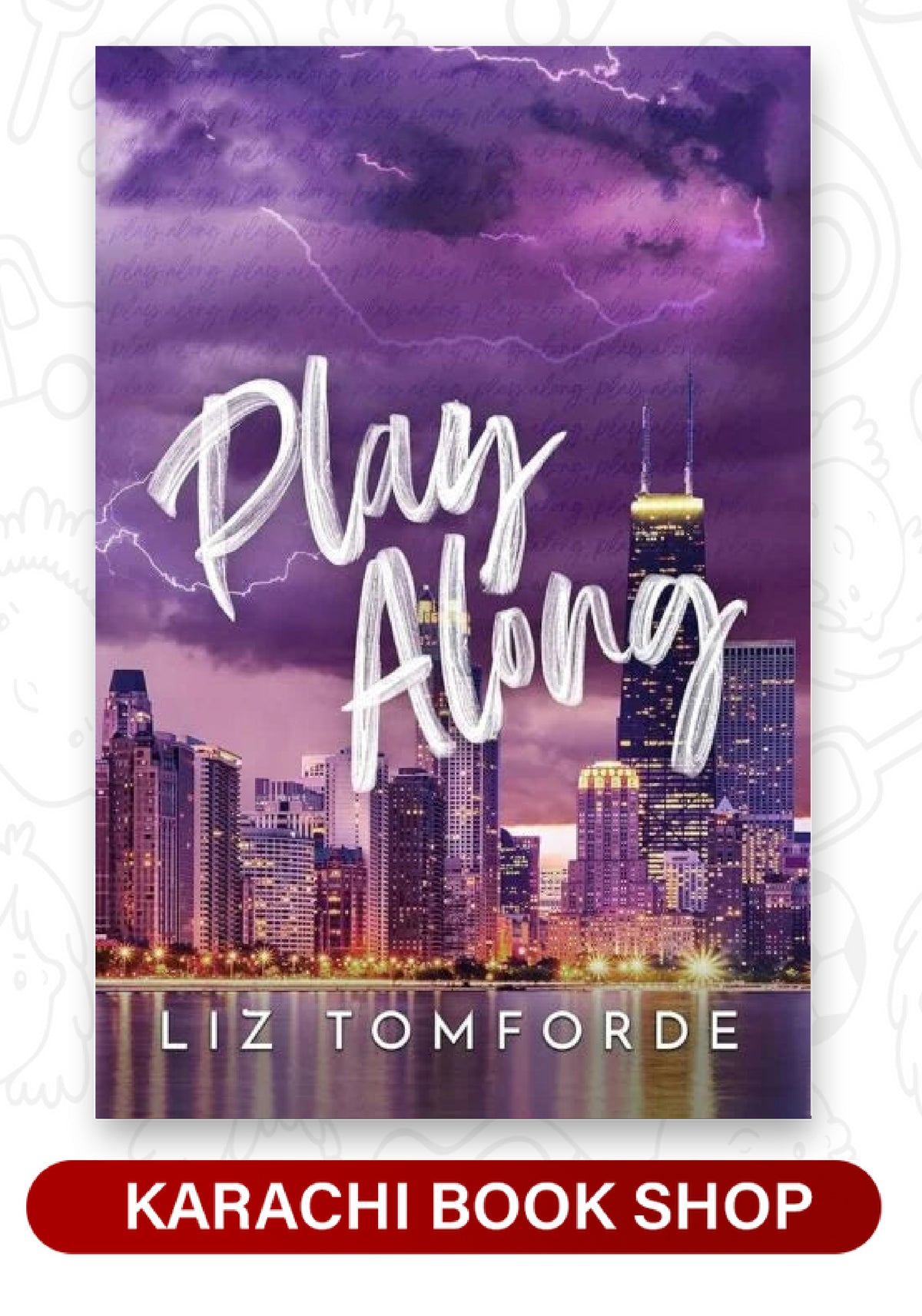 Play Along (Windy City, #4) by Liz Tomforde (Premium Quality)