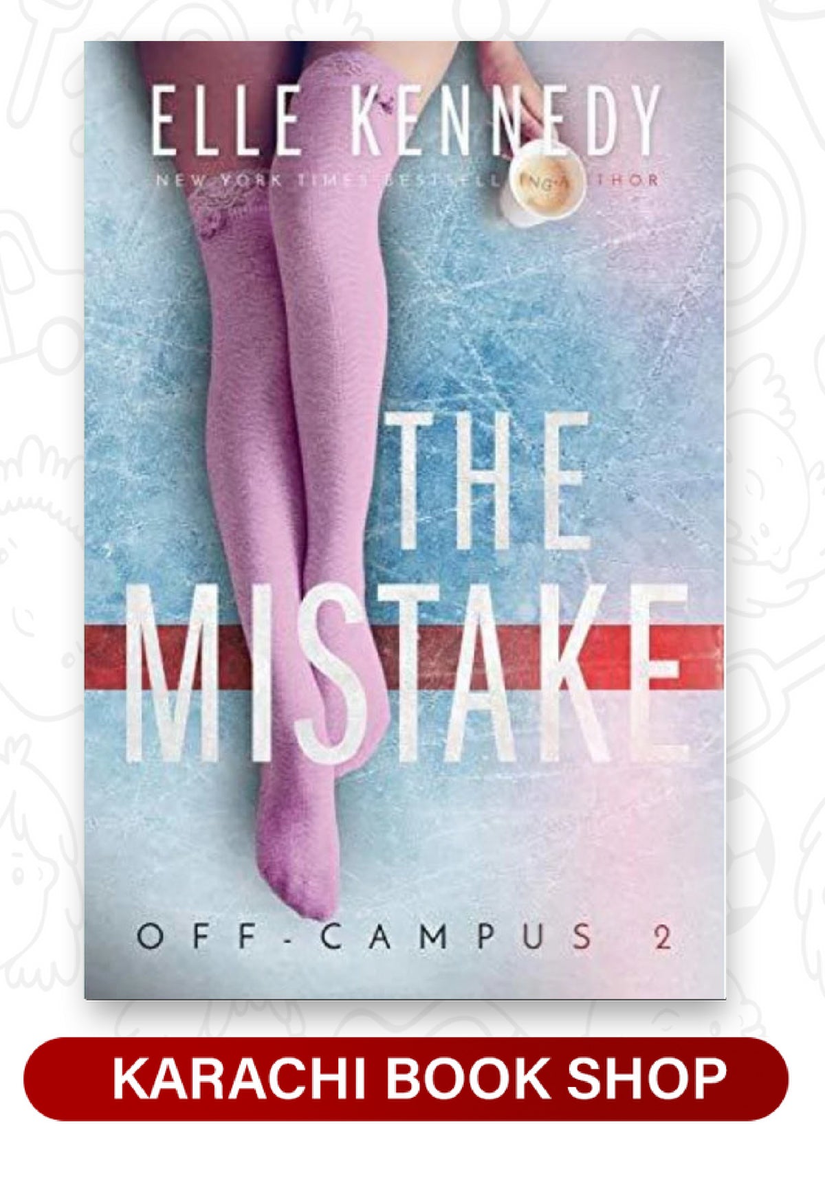 The Mistake by Elle Kennedy (Off-Campus #2)