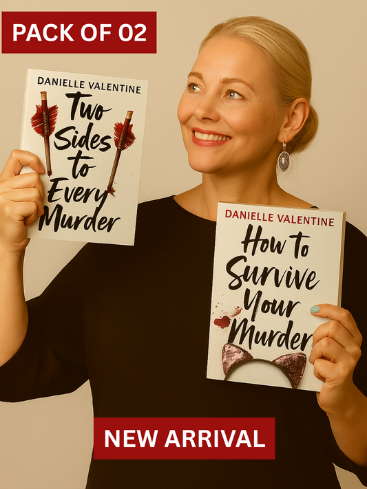 Pack of 2 – Two Sides to Every Murder & How to Survive Your Murder by Danielle Valentine