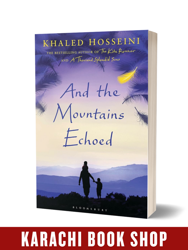 And the Mountains Echoed by Khaled Hosseini