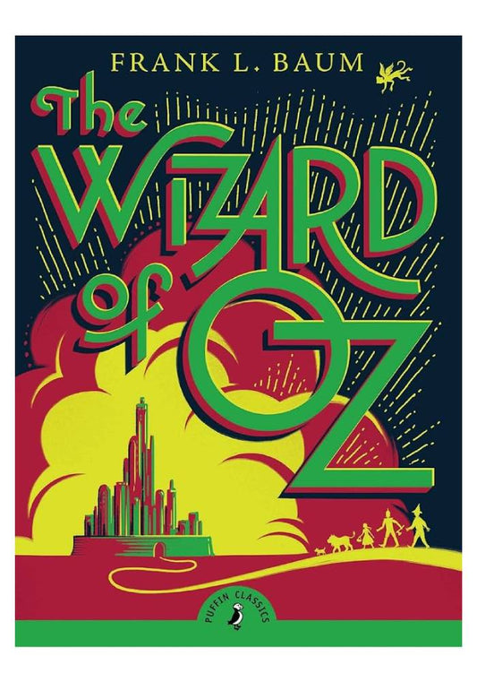 The Wonderful Wizard of Oz L. Frank Baum