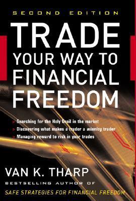Trade Your Way to Financial Freedom (Premium Quality)