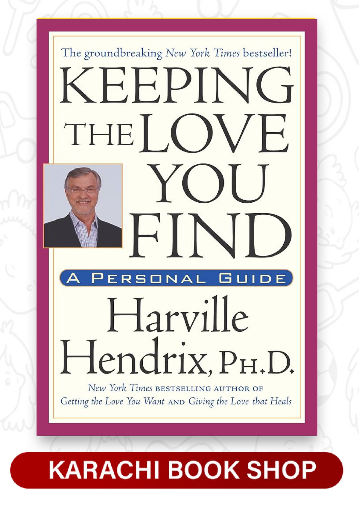 Keeping the Love You Find by Harville Hendrix (Premium Quality)