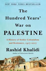 The Hundred Years’ War on Palestine by Rashid Khalidi (Premium Quality)