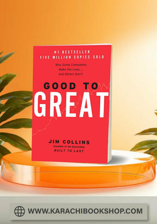 Good to Great: Why Some Companies Make the Leap ... and Others Don't
