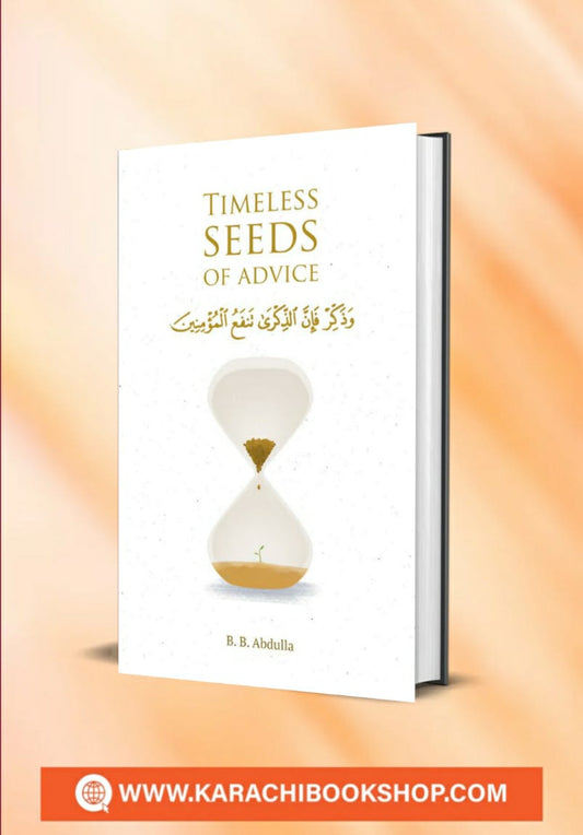 Timeless Seeds of Advice