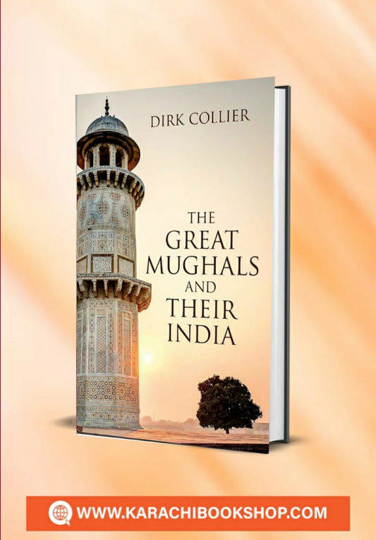 The Great Mughals and Their India
