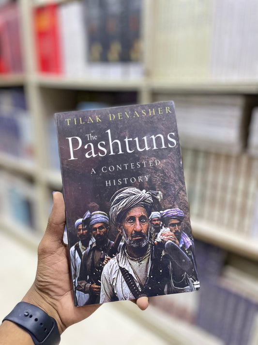 The Pashtuns: A Contested History by Tilak Devasher (Premium Quality)