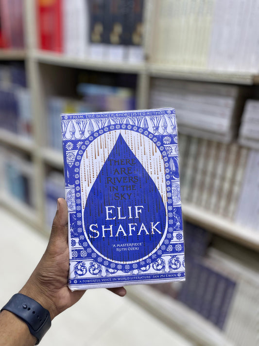 There Are Rivers in the Sky by Elif Shafak (Premium Quality)