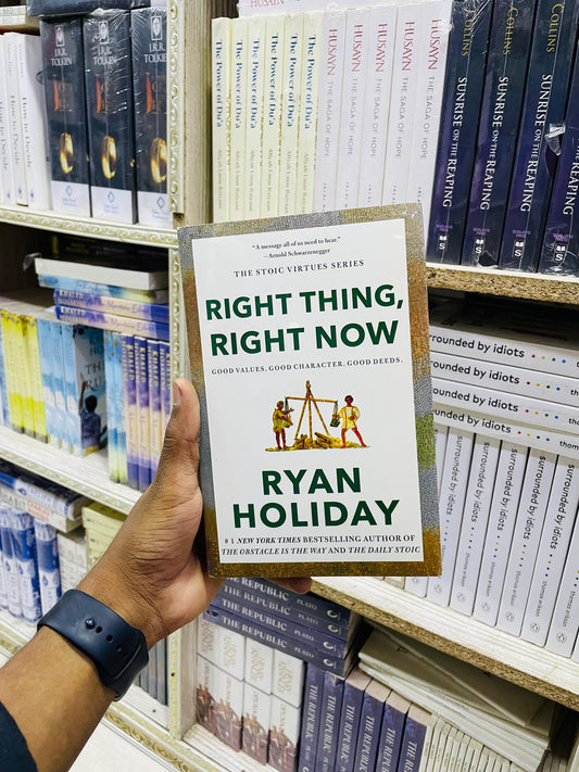 Right Thing, Right Now: Justice in an Unjust World by Ryan Holiday (Premium Quality)