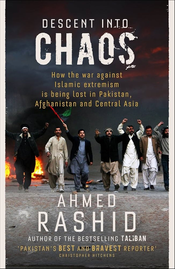 Descent into Chaos by Ahmed Rashid (Premium Quality)