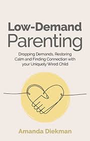 Low-Demand Parenting (Premium Quality)