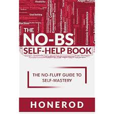 The NO-BS Self-Help Book