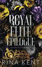 Royal Élite Epilogue Book by Rina Kennt (premium qualiy)