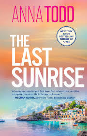 The Last Sunrise by Anna Todd (Premium quality)