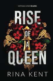 Rise of a Queen by Rina Kent (Premium Quality)