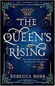 The Queen’s Rising