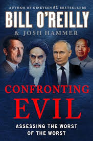 Confronting Evil by Bill O'Reilly (Premium Quality)