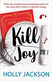 Kill Joy : Holly Jackson (Premium quality)
