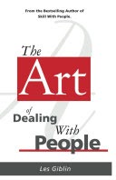 The Art of Dealing with People Book by Les Giblin Premium quality
