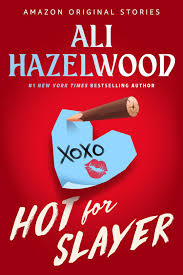 Hot for Slayer by Ali Hazelwood (Premium Quality)