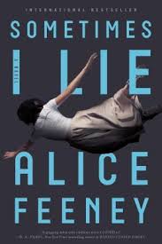 Sometimes I Lie by Alice Feeney (Premium qualiy)