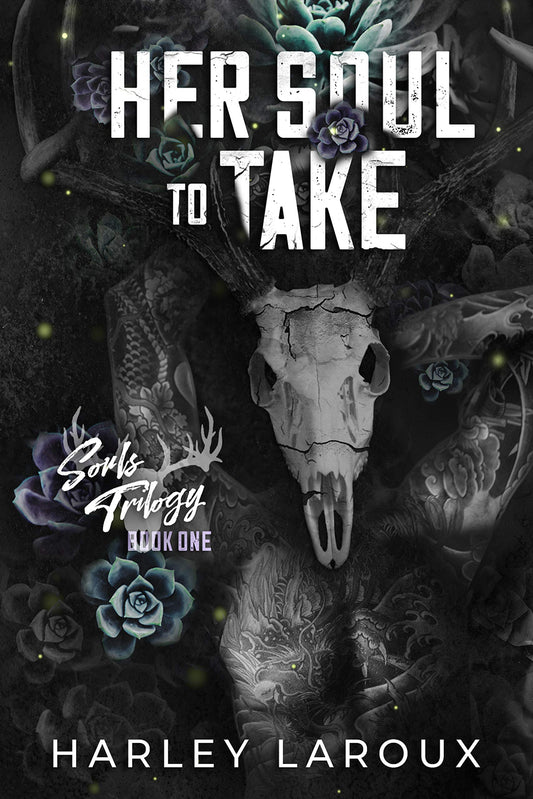 Her Soul to Take by Harley Laroux (Premium Quality)