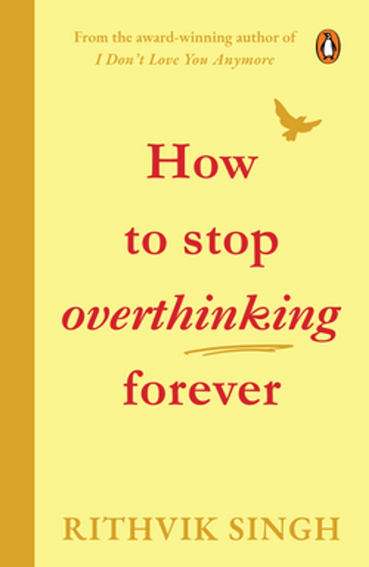How to Stop Overthinking by Rithvik singh