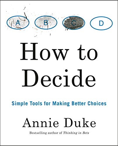 How to Decide by Annie Duke (Premium Quality)