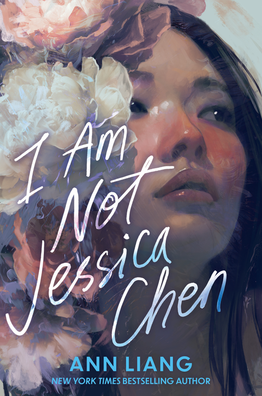 I Am Not Jessica Chen By Ann Liang