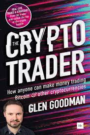 The Crypto Trader by Glen Goodman (Premium Quality)