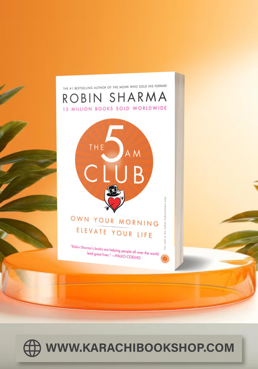 The 5 AM Club : Own Your Morning. Elevate Your Life Robin S. Sharma(ORIGINAL)