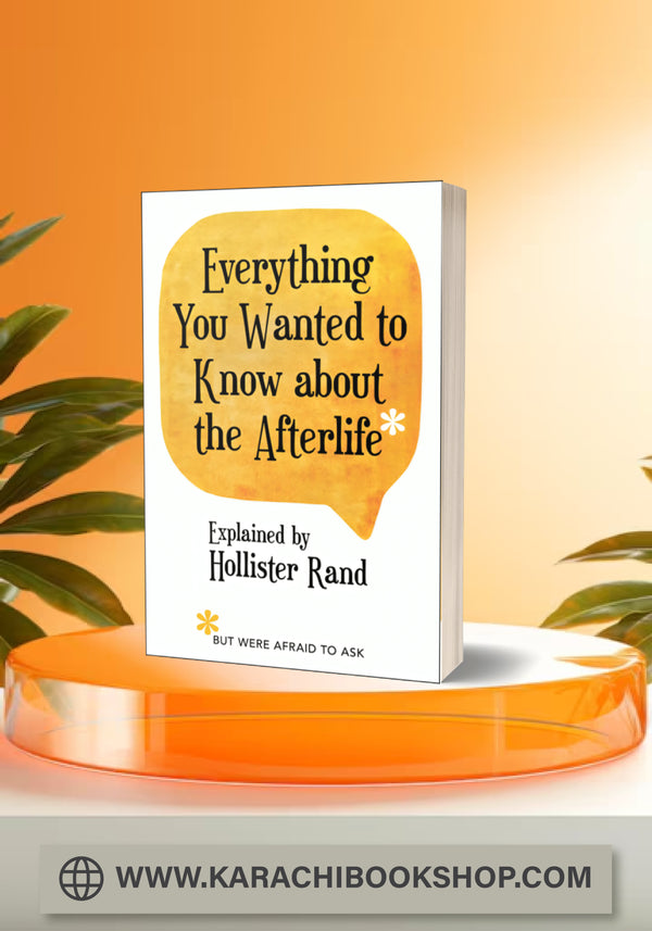 Everything You Wanted to Know about the Afterlife