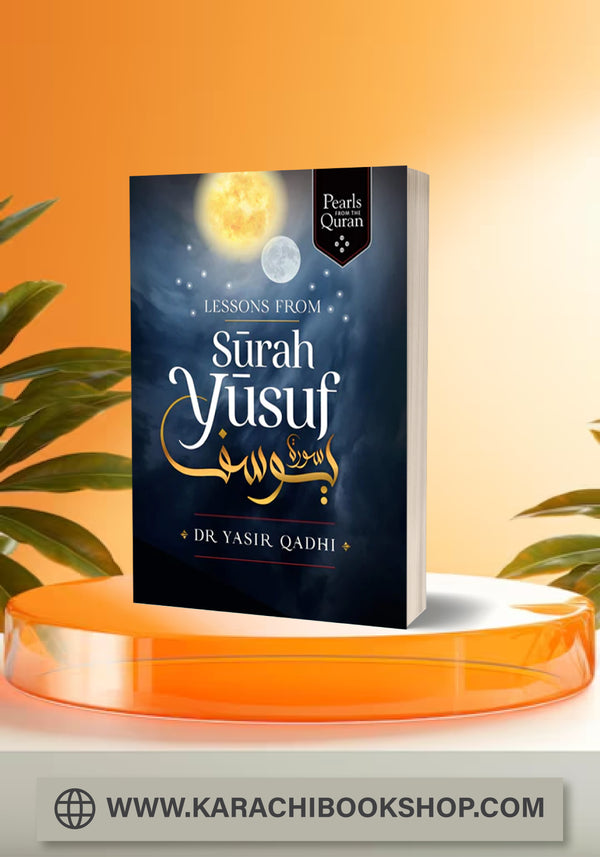 Lessons from Surah Yusuf