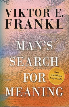 Man's Search for Meaning by Viktor E. Frankl (Premium Quality)