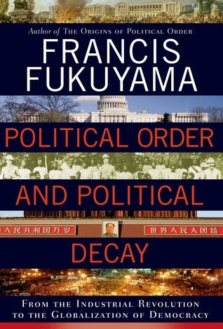 Political Order and Political Decay by Francis Fukuyama (Premium Quality)