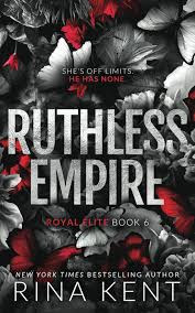 Ruthless Empire by Rina Kent (Premium Quality)