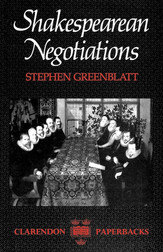 Shakespearean Negotiations by Stephen Greenblatt (Premium Quality)